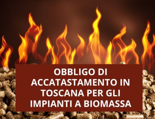 Obbligo di accatastamento in Toscana per gli impianti a biomassa (caminetti, stufe e caldaie)